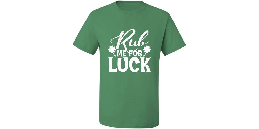 "Rub Me For Luck" T-Shirt