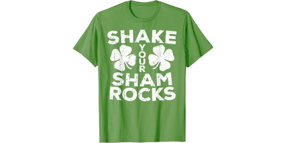 "Shake Your Shamrocks" T-Shirt