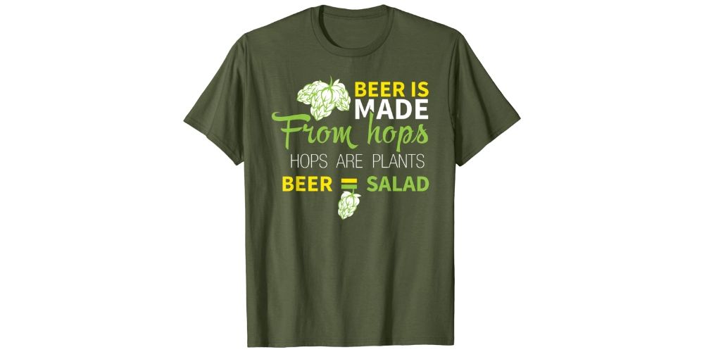 "Beer Equals Salad" T-Shirt